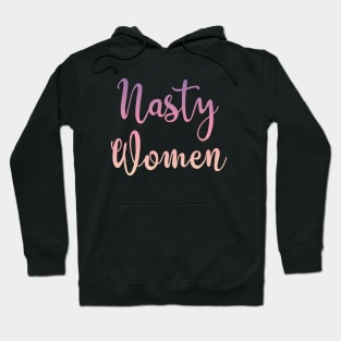 Nasty Women Vote Hoodie